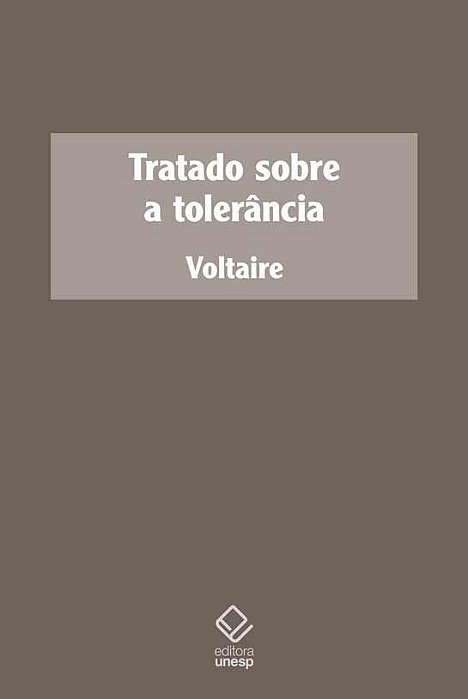 Tratado Sobre a Tolerância - (Unesp)