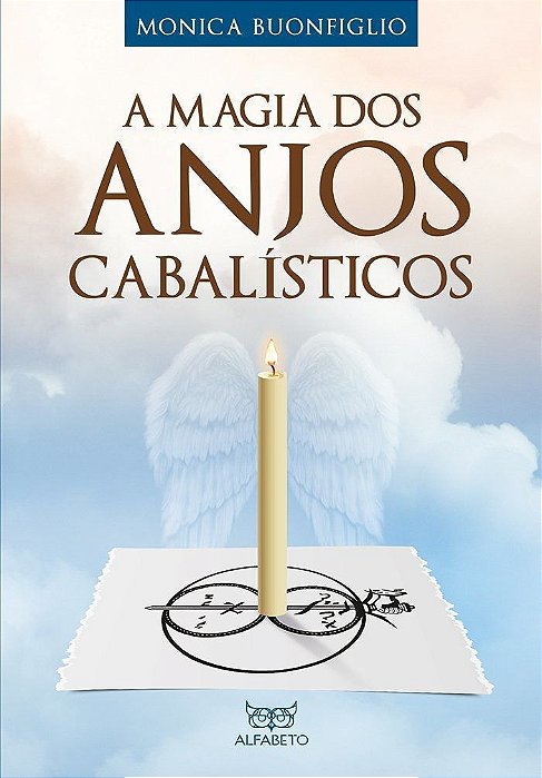 MAGIA DOS ANJOS CABALÍSTICOS, A