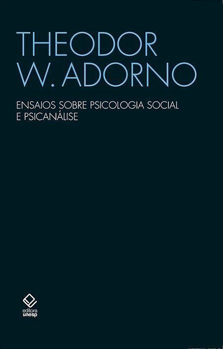 Ensaios Sobre Psicologia Social e Psicanálise