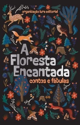 A Floresta Encantada - Contos e Fábulas
