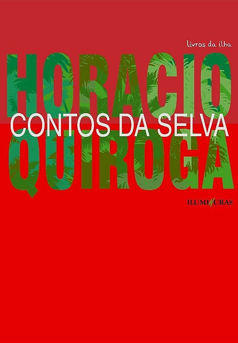 Contos Da Selva - (Iluminuras)