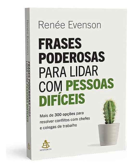 Frases Poderosas Para Lidar Com Pessoas Difíceis