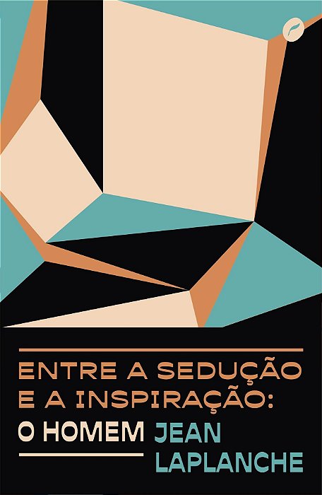Entre a Sedução e a Inspiração: O Homem