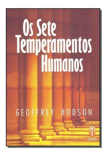 Sete Temperamentos Humanos, Os