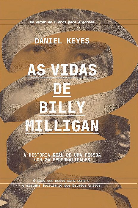 As Vidas de Billy Milligan - A História Real de Uma Pessoa Com 24 Personalidades
