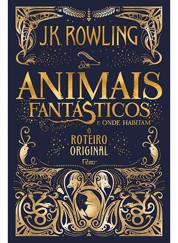 Animais Fantásticos e Onde Habitam - o Roteiro Original