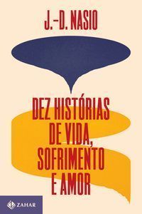 Dez Histórias De Vida, Sofrimento e Amor