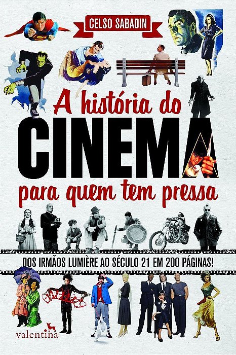 História do Cinema Para Quem Tem Pressa, A