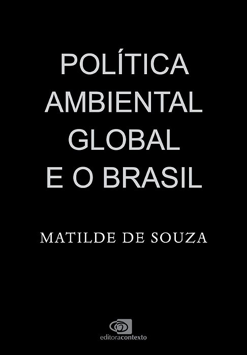 Política Ambiental Global e o Brasil