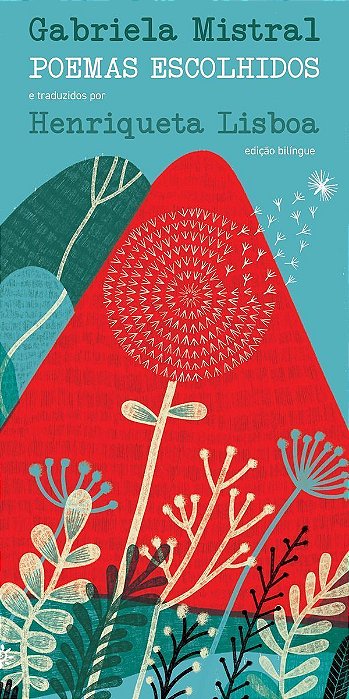 Poemas Escolhidos: Gabriela Mistral