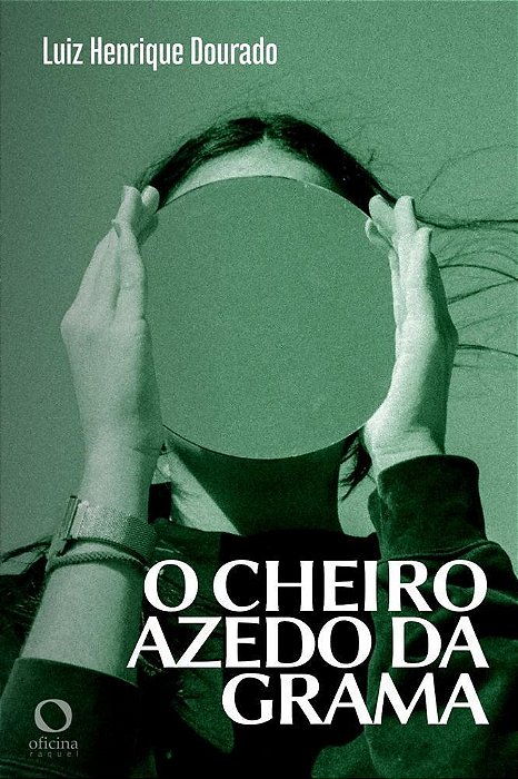 O Cheiro Azedo da Grama