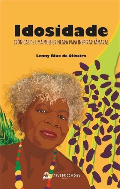Idosidade: - Matrioska Editora