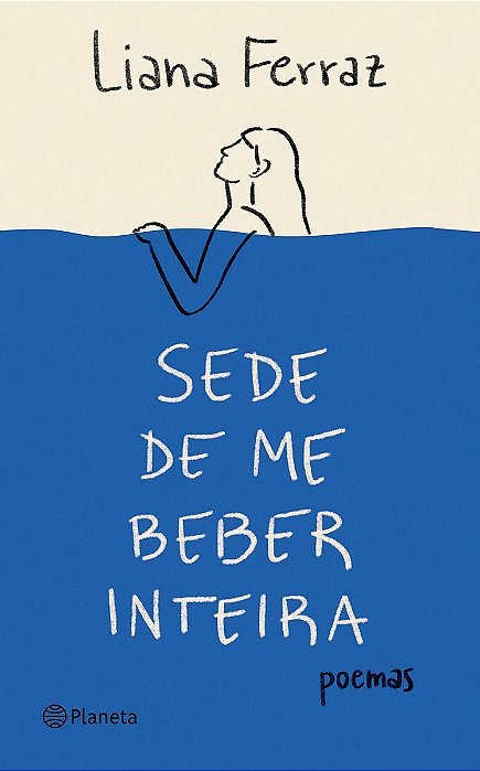Sede De Me Beber Inteira - Poemas