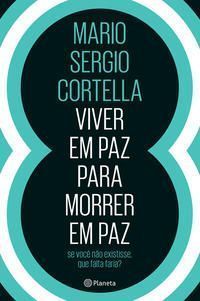 Viver em Paz Para Morrer em Paz