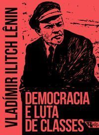 Democracia e Luta de Classes