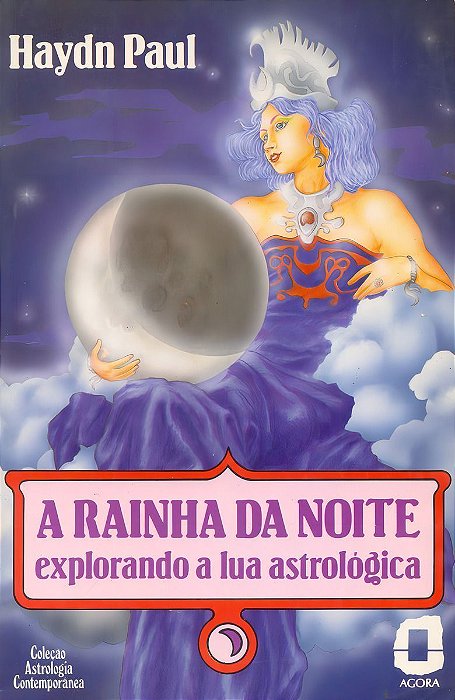 Rainha Da Noite,a - Explorando a Lua Astrológica