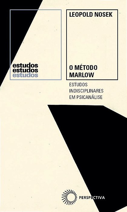 O Método Marlow - Estudos Indisciplinares Em Psicanálise