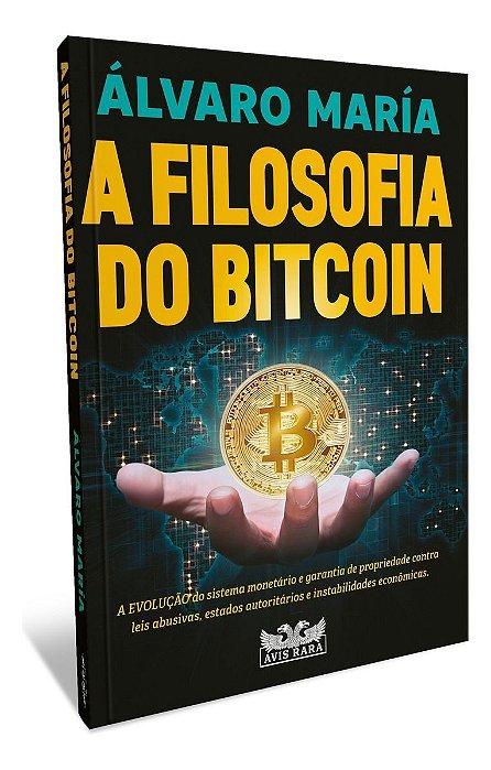 A Filosofia do Bitcoin