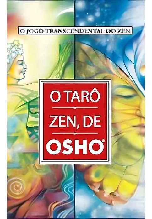 O Tarô Zen, de Osho - O Jogo Transcendental do Zen