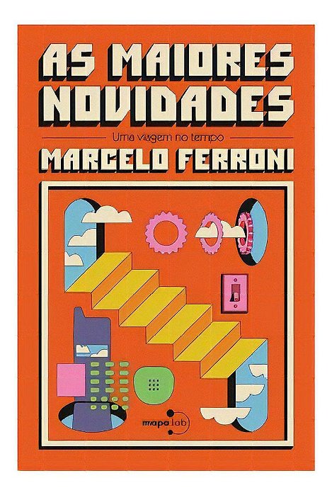 As Maiores Novidades: Uma Viagem no Tempo