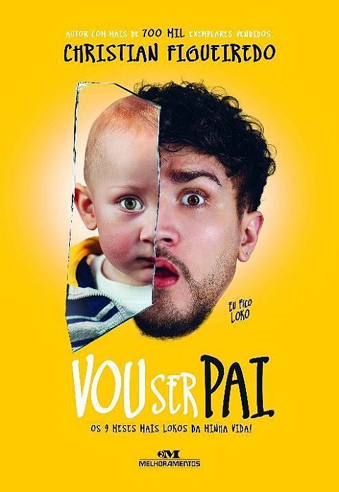 Eu Fico Loko. Vou Ser Pai -  (Autografado)