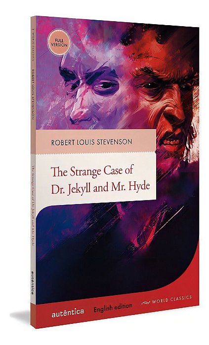 The Strange Case Of Dr. Jekyll And Mr. Hyde - (English Edition - Full Version)