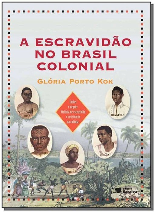 Escravidão no Brasil Colonial