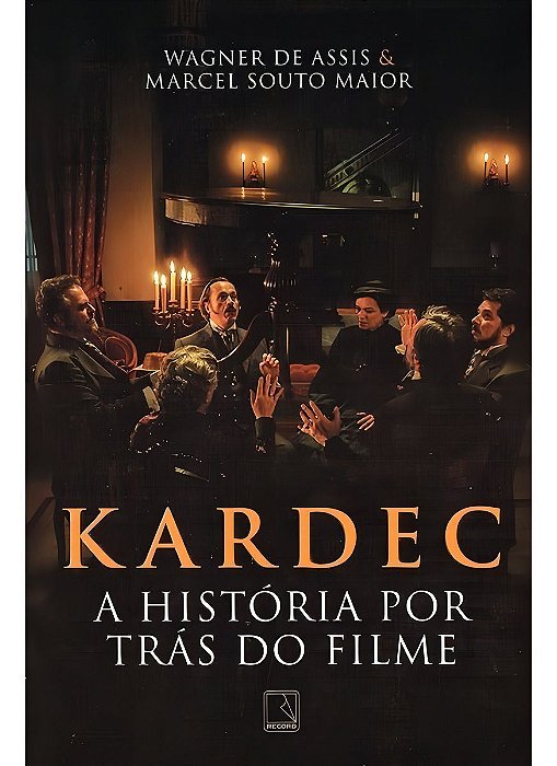 Kardec: A História Por Trás do Filme