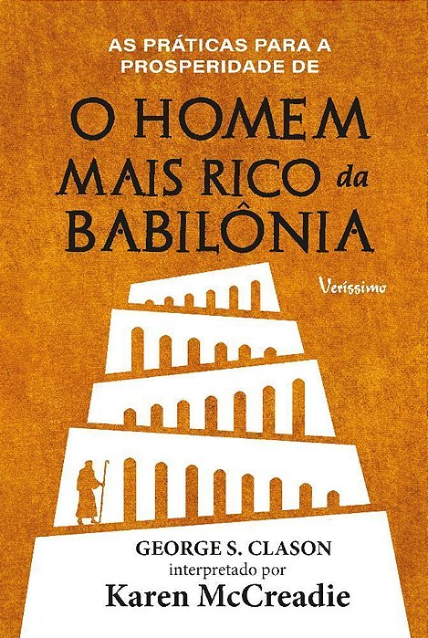 As Práticas Para a Prosperidade de o Homem Mais Rico da Babilônia