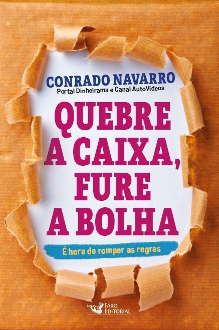 Quebre a Caixa,fure a Bolha