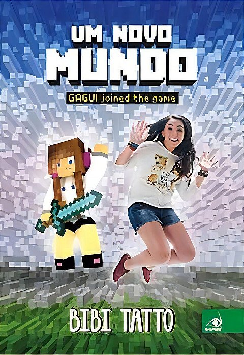 Um Novo Mundo - Gagui Joined The Game
