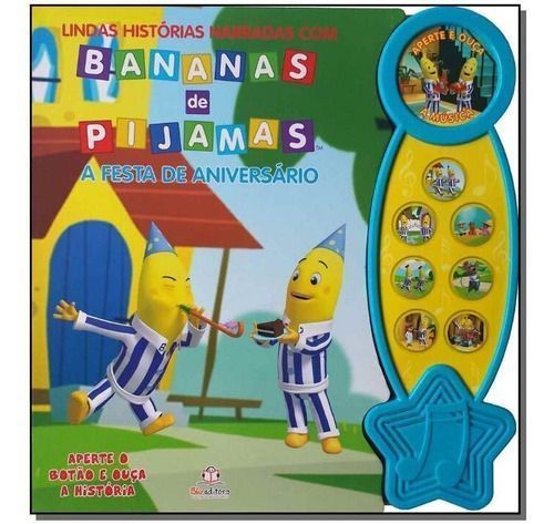 Histórias Narradas - Bananas de Pijamas - a Festa de Aniversário