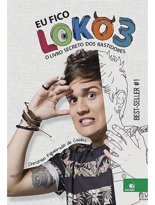 Eu Fico Loko 3 - o Livro Secreto dos Bastidores
