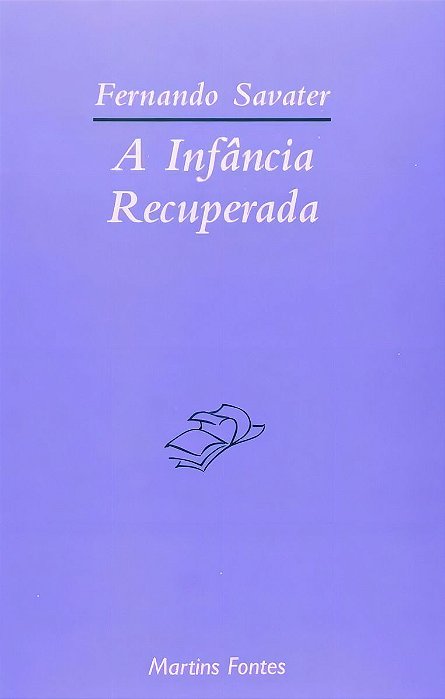 Infância recuperada, A