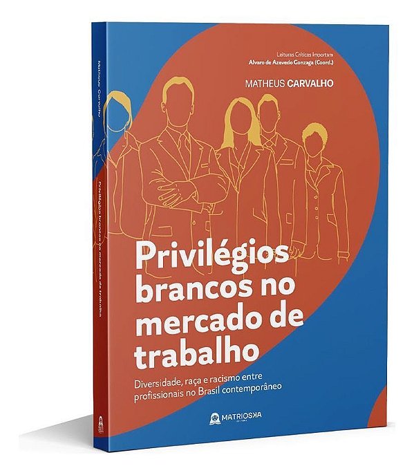 Privilégios Brancos No Mercado De Trabalho