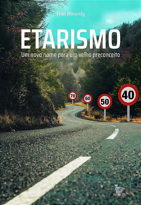 Etarismo - Um Novo Nome Para Um Velho Preconceito
