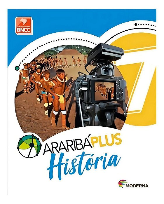 Araribá Plus - História - 7º Ano - BNCC - 05Ed/18