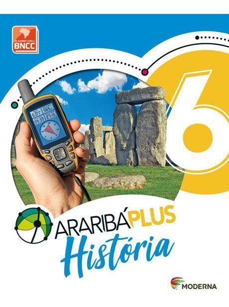 Araribá Plus - História - 6º Ano - BNCC - 05Ed/18