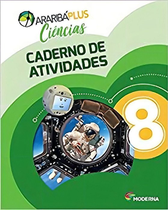 Araribá Plus - Ciências - Cadernos de Atividades - 8º Ano - 05Ed/18