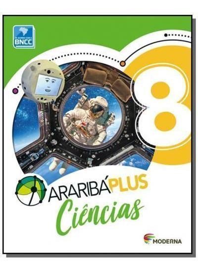 Araribá Plus - Ciências - 8º Ano - BNCC - 05Ed/18
