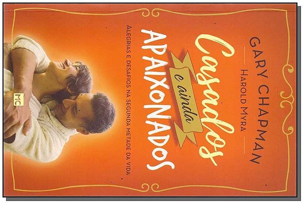 Casados e Ainda Apaixonados