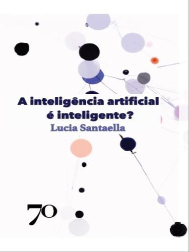 a Inteligência Artificial é Inteligente?