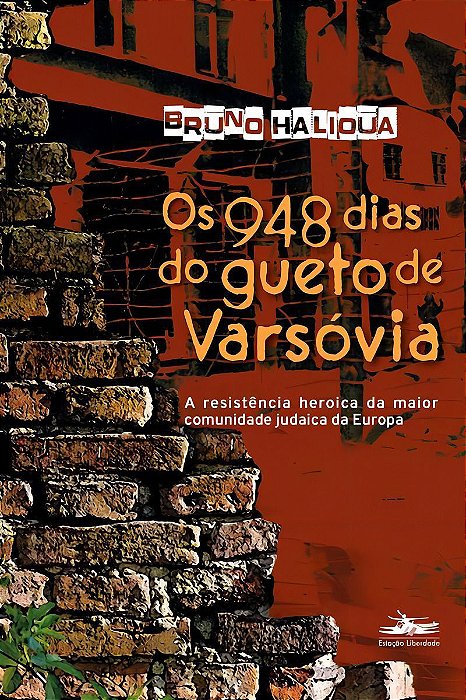 Os 948 Dias do Gueto de Varsóvia