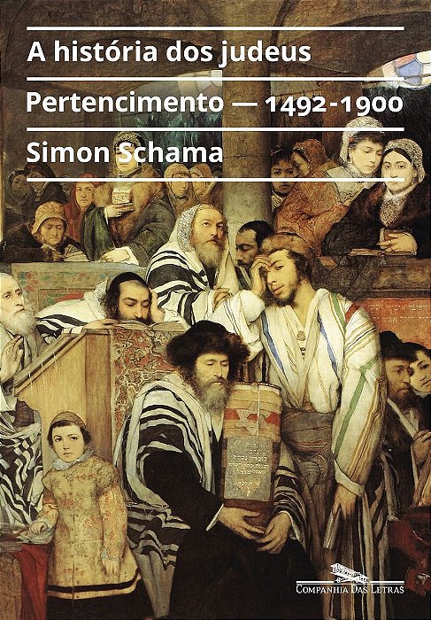 A História Dos Judeus - Vol. 2 - Pertencimento - 1492-1900