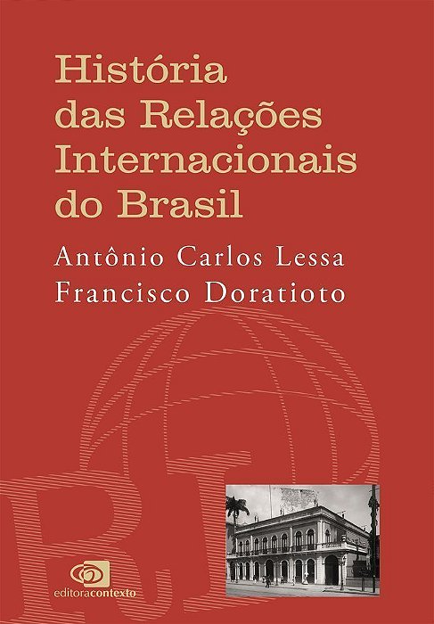 História Das Relações Internacionais do Brasil