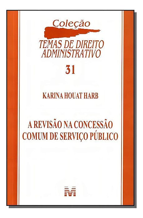 Revisão Na Concessão Comum De Serviço Publico - 1 Ed./2011