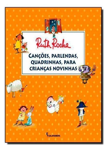 Canções, Parlendas, Quadrinhas Para Crianças Novinhas