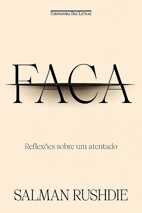 Faca - Reflexões Sobre Um Atentado
