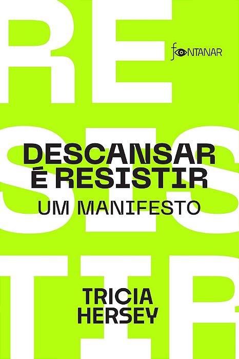Descansar é Resistir - Um Manifesto