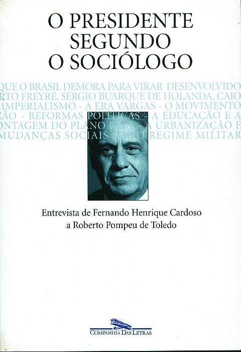 Presidente Segundo o Sociologo, O